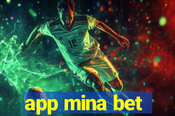 app mina bet