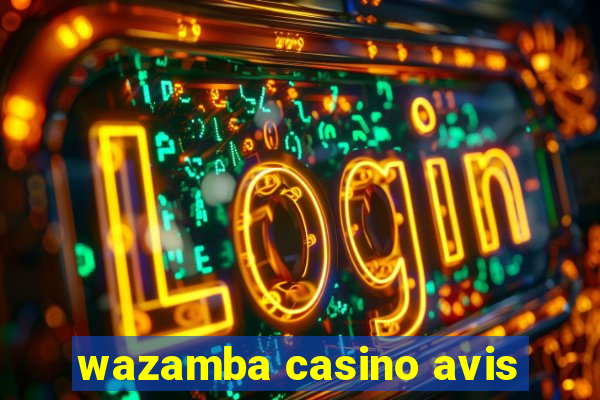 wazamba casino avis