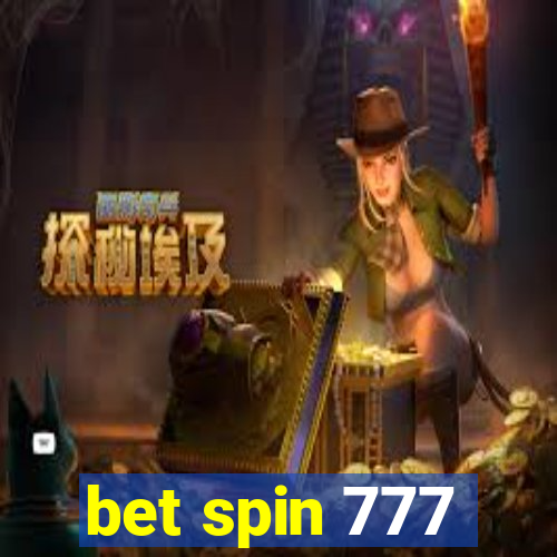 bet spin 777