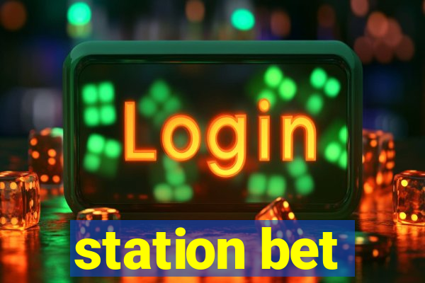 station bet