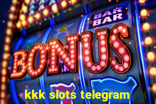 kkk slots telegram