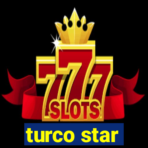 turco star