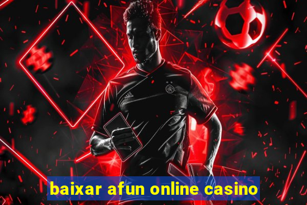 baixar afun online casino