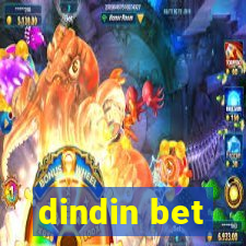 dindin bet