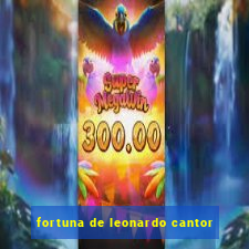 fortuna de leonardo cantor