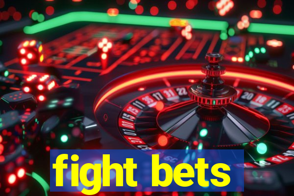 fight bets