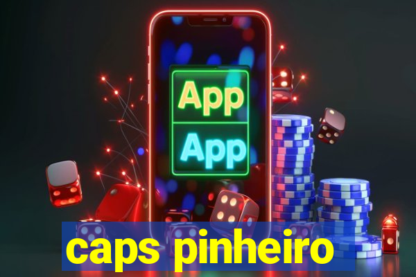 caps pinheiro