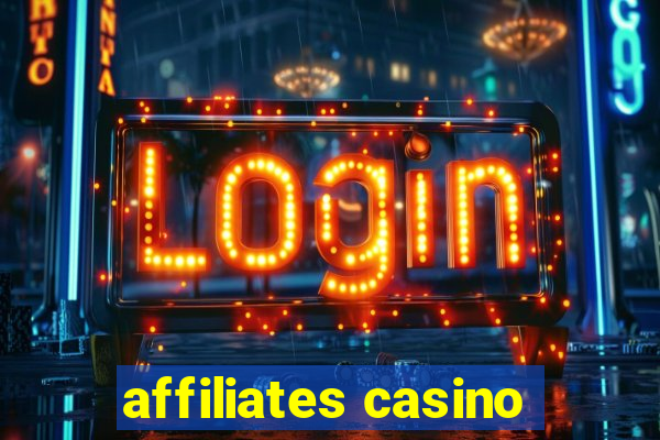 affiliates casino