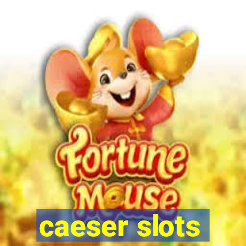 caeser slots