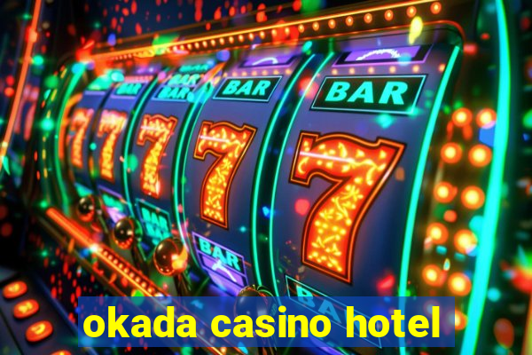 okada casino hotel