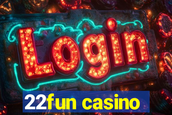 22fun casino