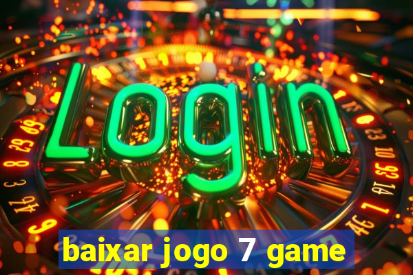 baixar jogo 7 game