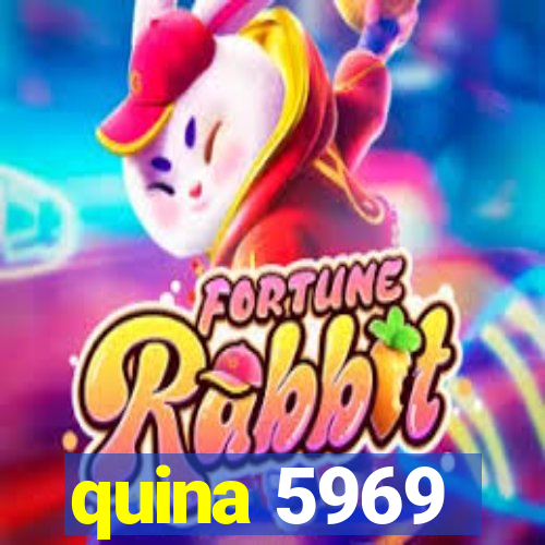 quina 5969