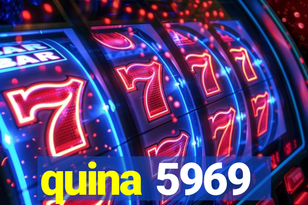 quina 5969