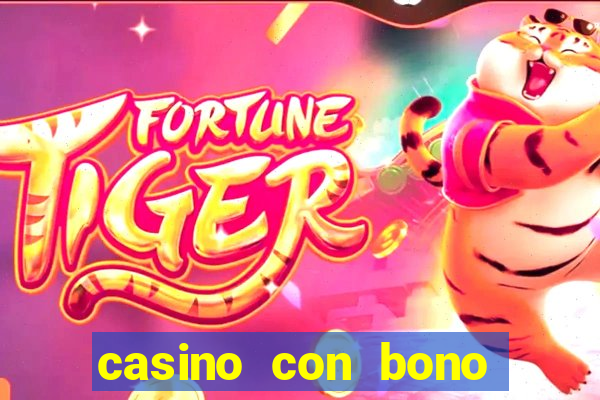 casino con bono sin deposito