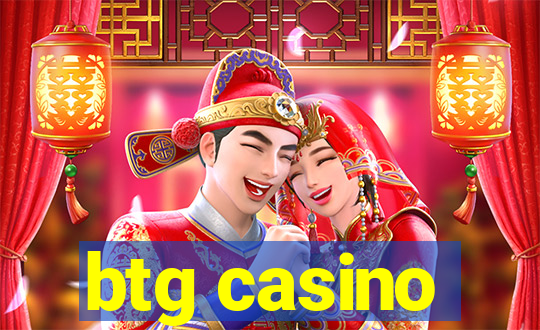 btg casino