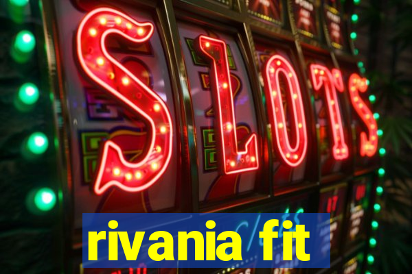 rivania fit