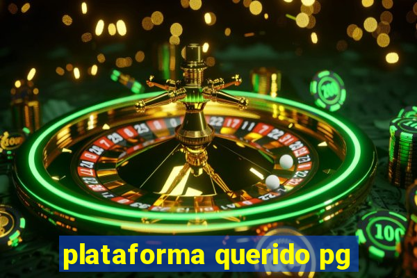 plataforma querido pg