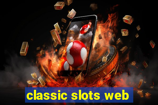 classic slots web