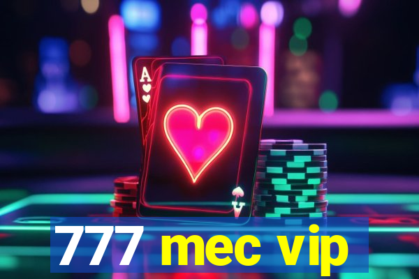 777 mec vip