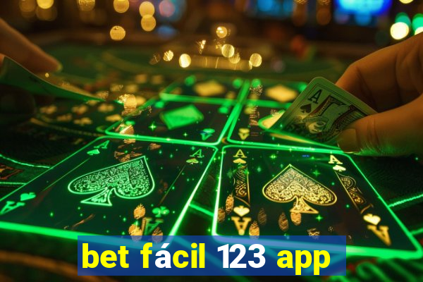 bet fácil 123 app