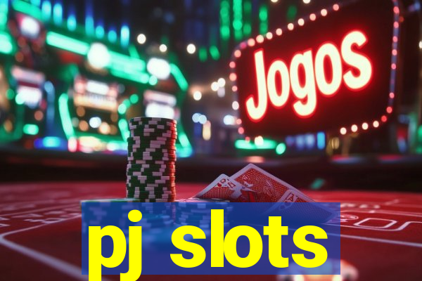 pj slots