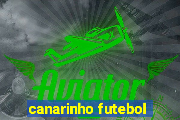 canarinho futebol