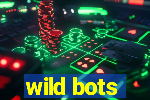 wild bots