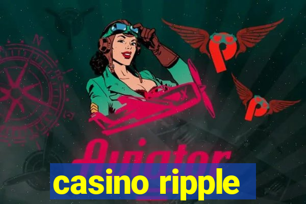 casino ripple