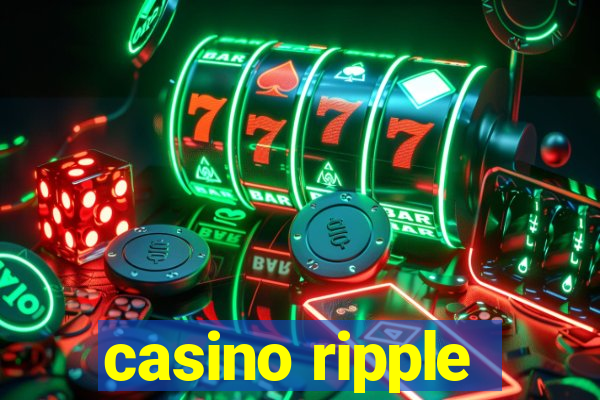 casino ripple