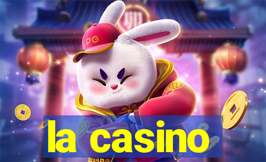 la casino