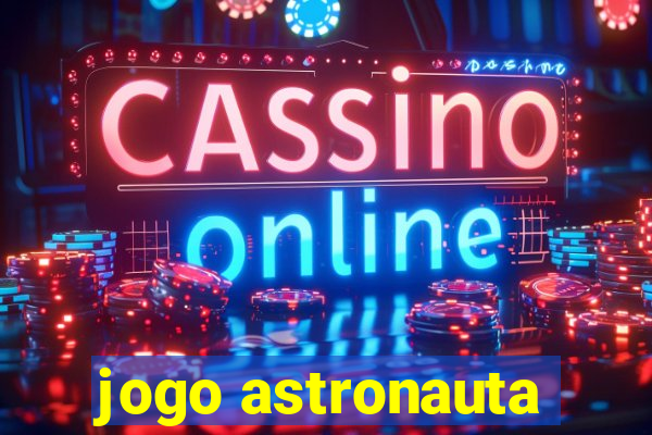 jogo astronauta