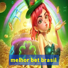 melhor bet brasil