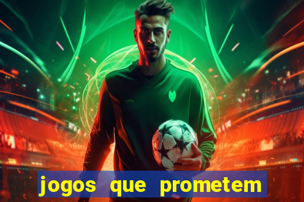 jogos que prometem dinheiro é verdade