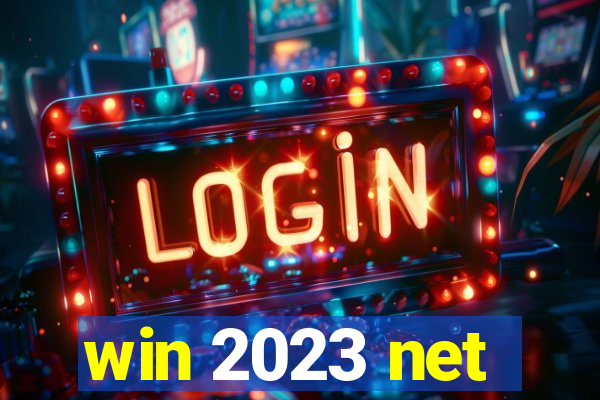 win 2023 net