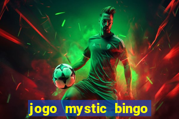 jogo mystic bingo é confiável