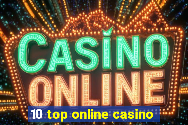 10 top online casino