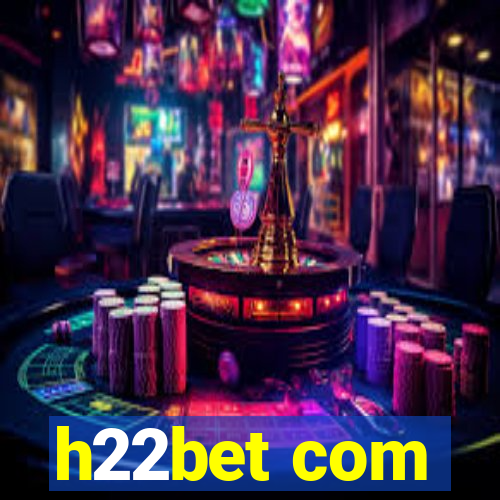 h22bet com