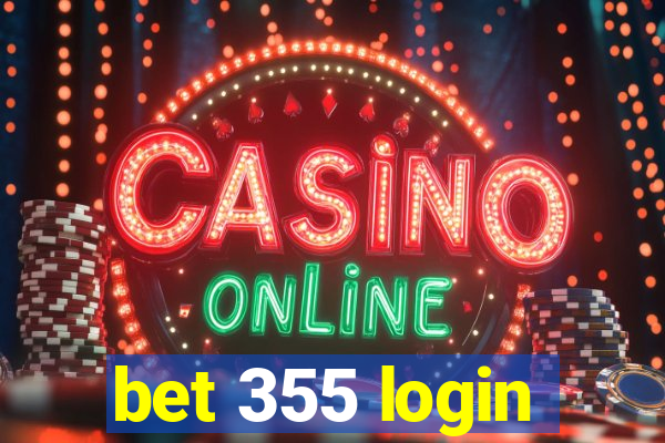 bet 355 login