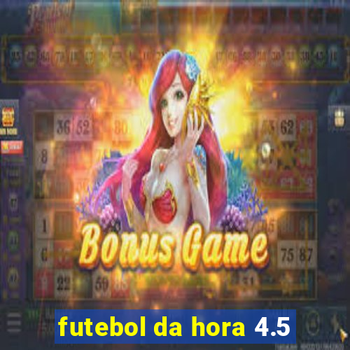 futebol da hora 4.5