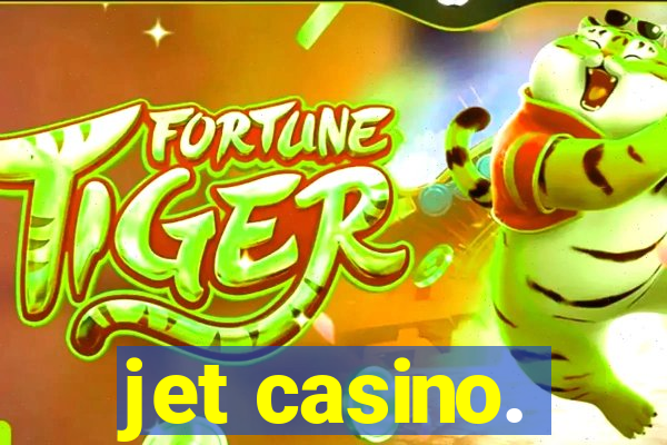 jet casino.