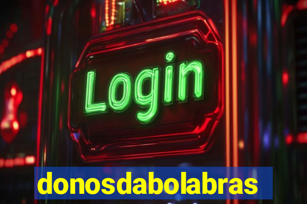 donosdabolabrasil.net