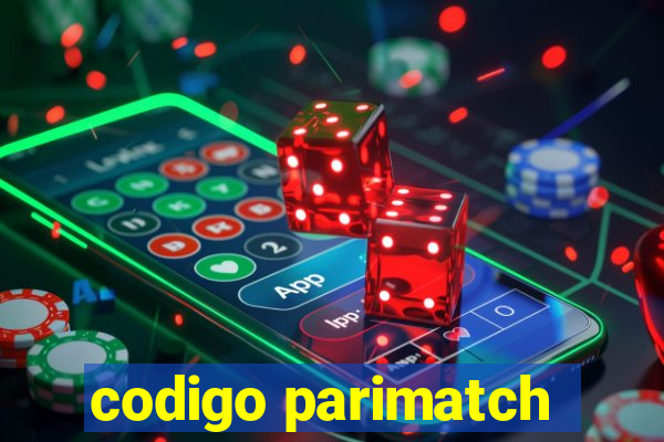 codigo parimatch