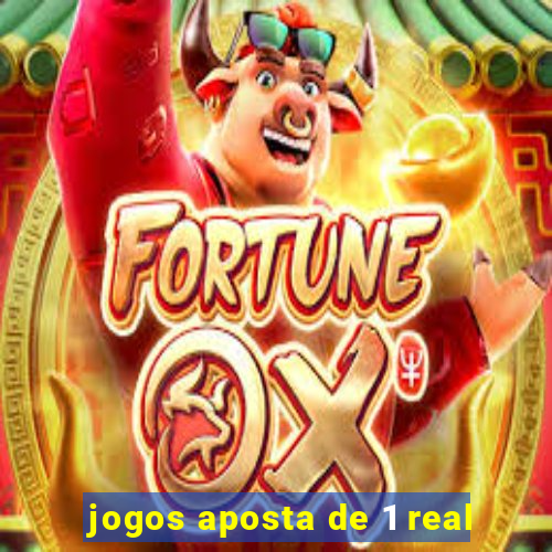 jogos aposta de 1 real