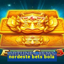 nordeste bets bola