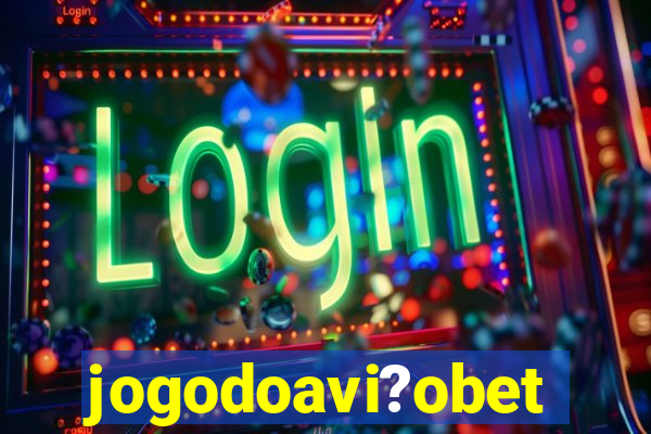 jogodoavi?obet