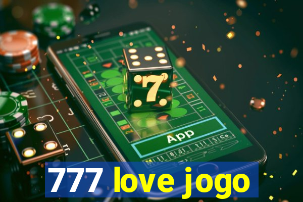 777 love jogo