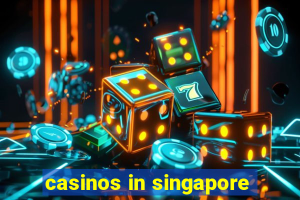 casinos in singapore