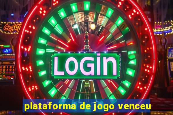 plataforma de jogo venceu