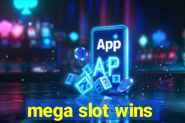 mega slot wins